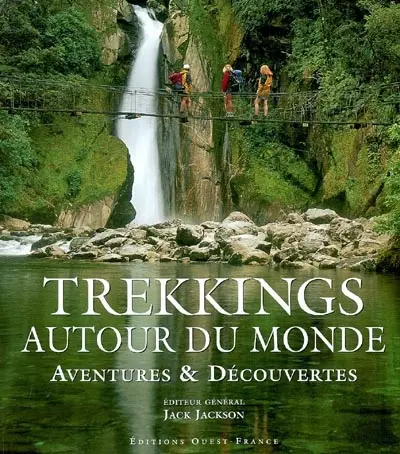 Trekkings autour du monde : aventures et découvertes