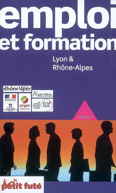 Emploi et formation Lyon & Rhône-Alpes : 2008-2009