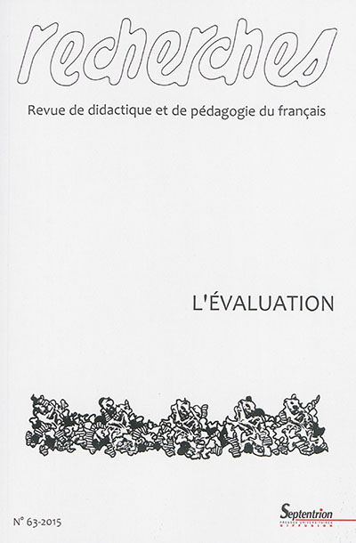 Recherches : revue de didactique et de pédagogie du français, n° 63. L'évaluation