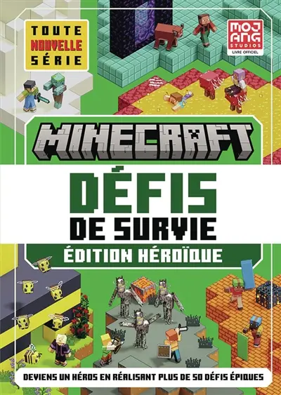 Minecraft, défis de survie. Edition héroïque : deviens un héros en réalisant plus de 50 défis épiques