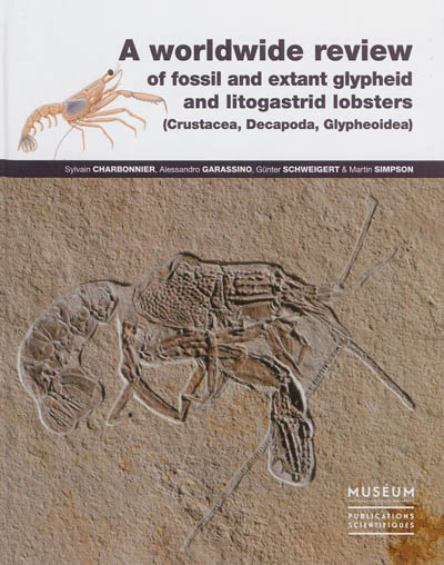 A worldwide review of fossil and extant glypheid and litogastrid lobsters (Crustacea, Decapoda, Glypheoidea)