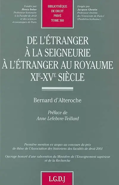 De l'étranger à la seigneurie à l'étranger au royaume XIe-XVe siècle