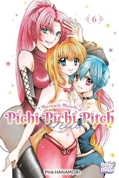 Pichi Pichi Pitch aqua : mermaid melody. Vol. 6 Pichi Pichi Pitch aqua : mermaid melody. Vol. 6