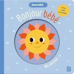 Bonjour bébé : ma journée