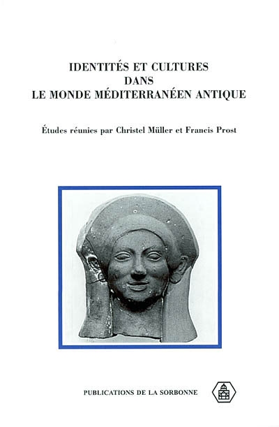 Identités et cultures dans le monde méditerranéen antique
