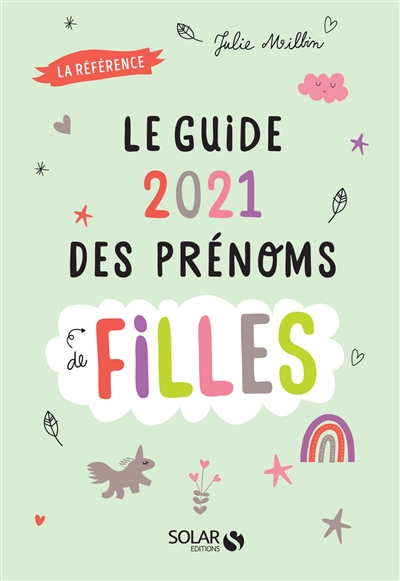 Guide 2021 des prénoms de filles : la référence