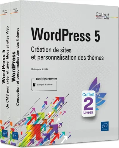 Wordpress 5 : création de sites et personnalisation des thèmes