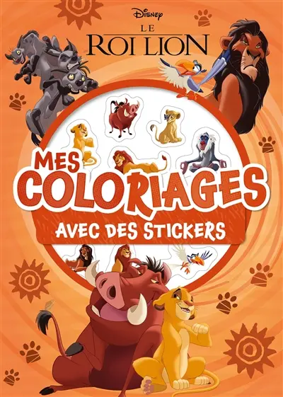 Le roi lion : mes coloriages avec des stickers