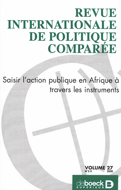 Revue internationale de politique comparée, n° 2-3 (2020). Saisir l'action publique en Afrique à travers les instruments