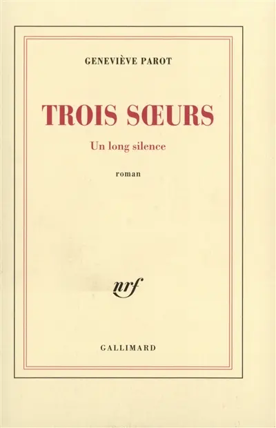Trois soeurs : un long silence