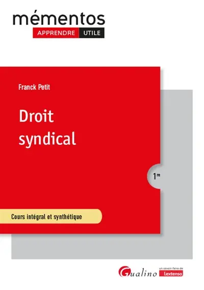 Droit syndical : cours intégral et synthétique