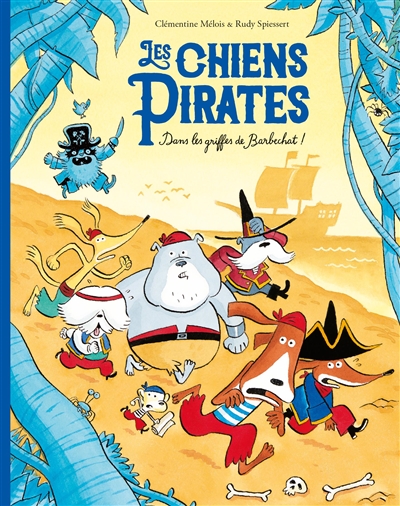 Les chiens pirates. Dans...