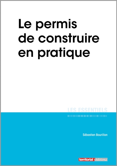 Le permis de construire en pratique