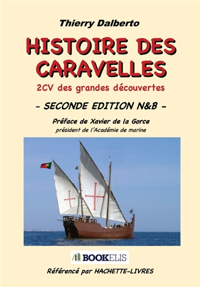 HISTOIRE DES CARAVELLES : SECONDE EDITION