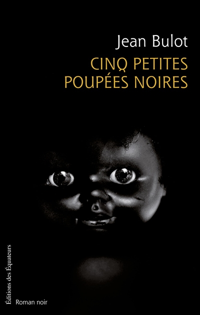 Cinq petites poupées noires