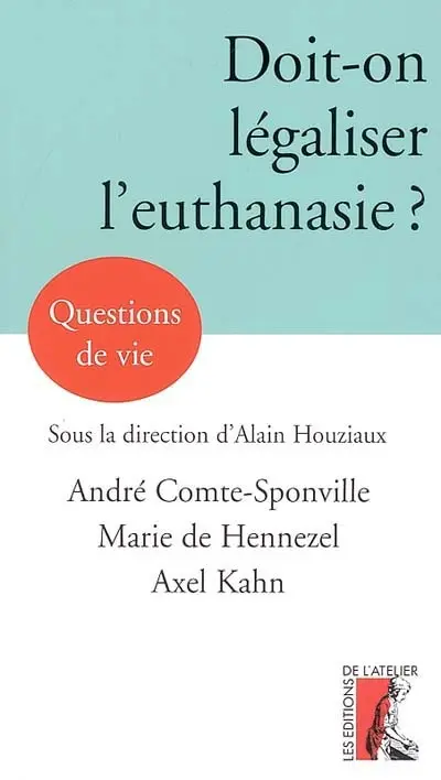 Doit-on légaliser l'euthanasie ?