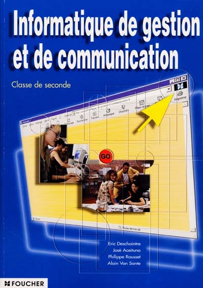 Informatique de gestion et de communication : classe de seconde