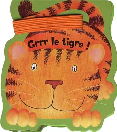 Grrr le tigre !