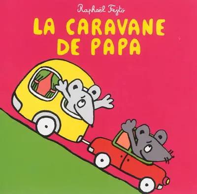 La caravane de Papa