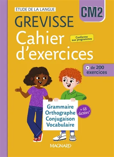 Cahier d'exercices Grevisse CM2 : grammaire, orthographe, conjugaison, vocabulaire + 68 dictées : + de 200 exercices