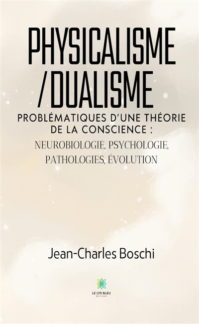 Physicalisme/dualisme :...