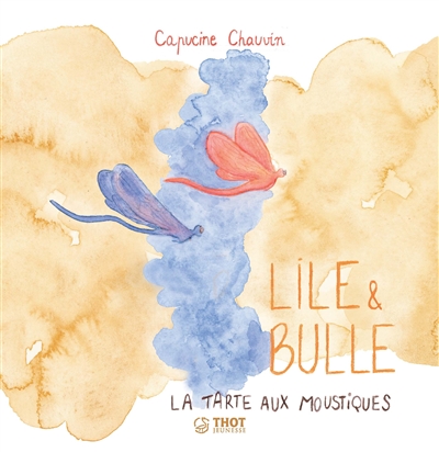 Lile & Bulle. La tarte aux moustiques