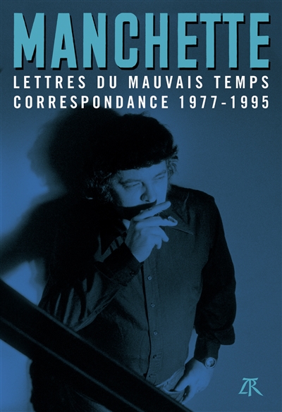Lettres du mauvais temps : correspondance 1977-1995