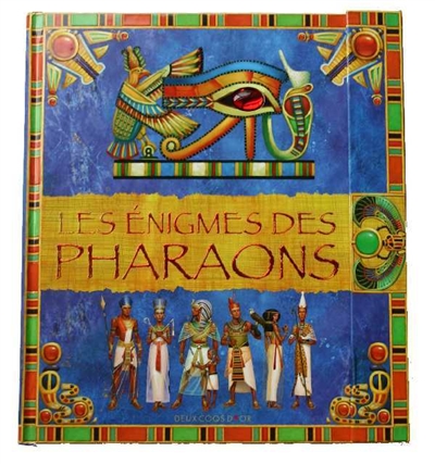 les énigmes des pharaons