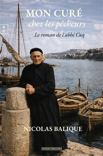 Mon curé chez les pêcheurs : le roman de l'abbé Cuq
