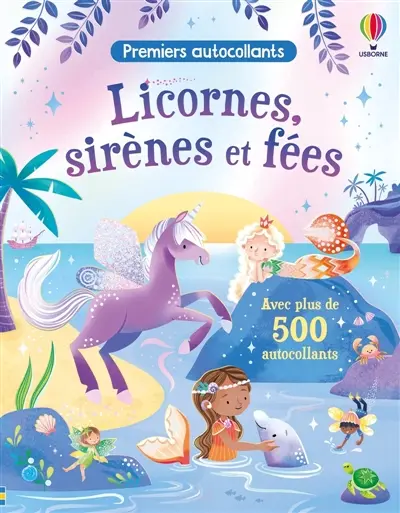 Licornes, sirènes et fées : Premiers autocollants (volume triple) : dès 3 ans
