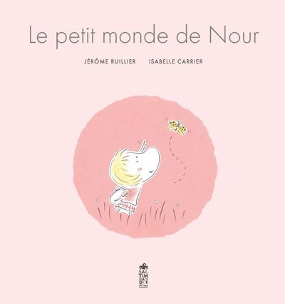 Le petit monde de Nour - Isabelle Carrier