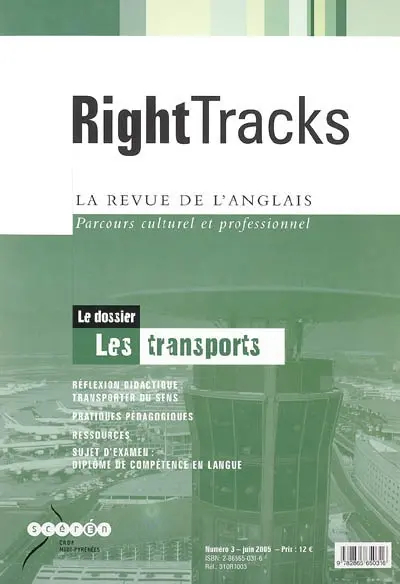 Right tracks, n° 3. Les transports