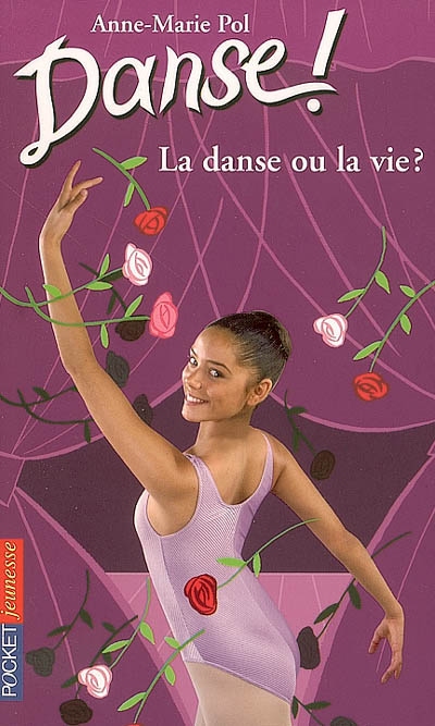 Danse !. Vol. 35. La danse ou la vie ?