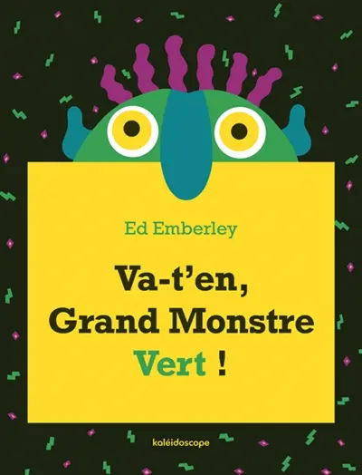 Va-t'en, grand monstre vert !
