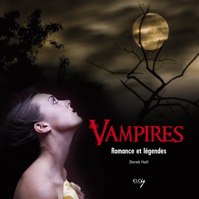 Vampires : légende et romance