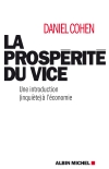 La prospérité du vice : une...