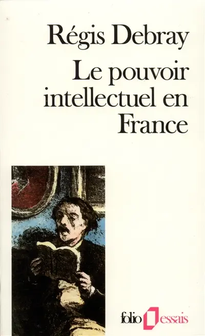 Le pouvoir intellectuel en France