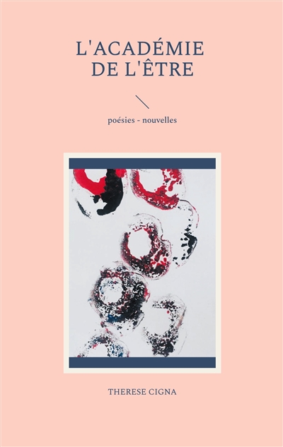 L'académie de l'être : poésies