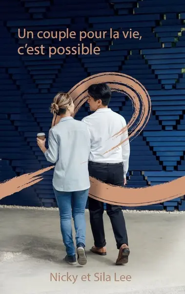 Un couple pour la vie, c'est possible !