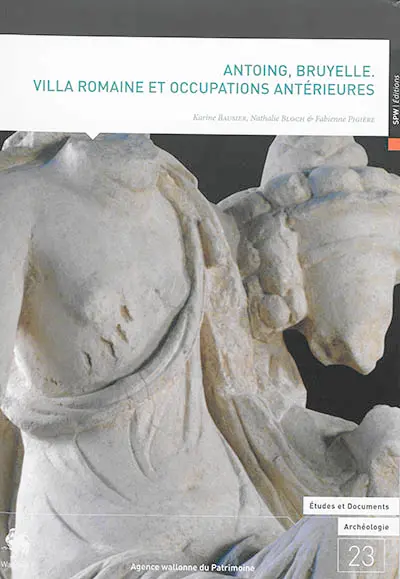 Antoing, Bruyelle : villa romaine et occupations antérieures