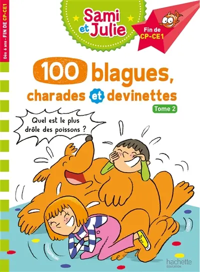 100 blagues, charades et devinettes : fin de CP-CE1. Vol. 2