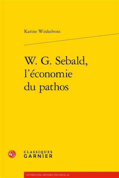 W.G. Sebald, l'économie du pathos