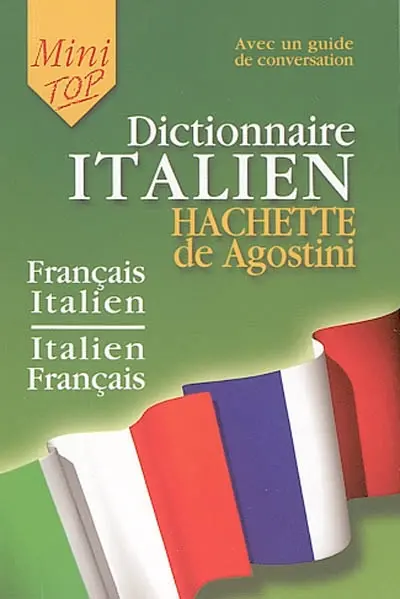 Mini-dictionnaire : français-italien, italien-français : guide de conversation