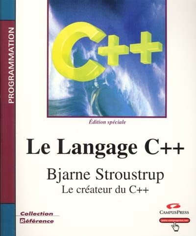 Le langage C++ : édition spéciale