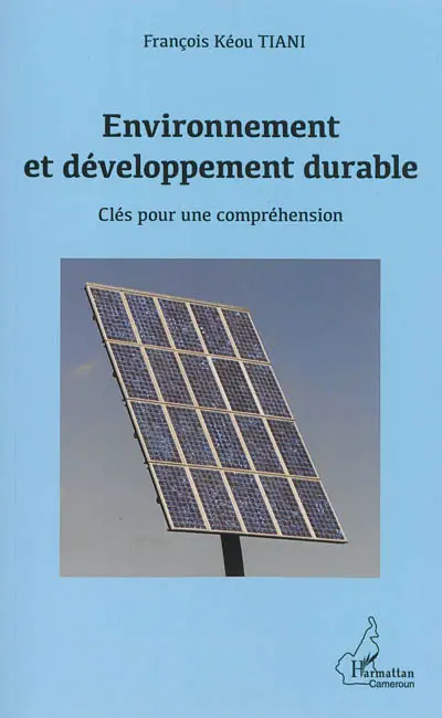Environnement et développement durable : clés pour une compréhension