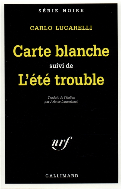 Carte blanche. L'été trouble