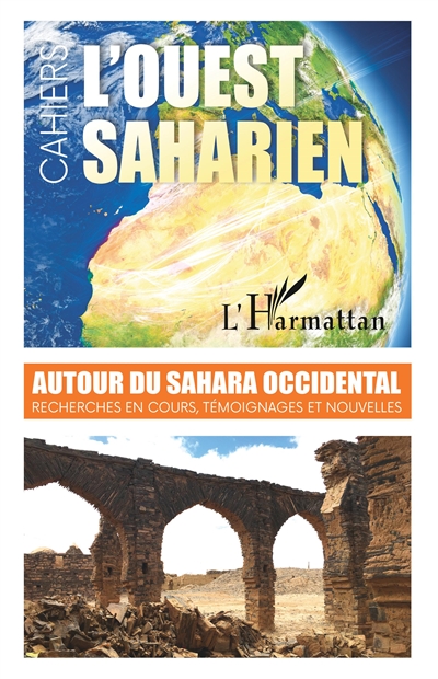 Autour du Sahara occidental : recherches en cours, témoignages et nouvelles