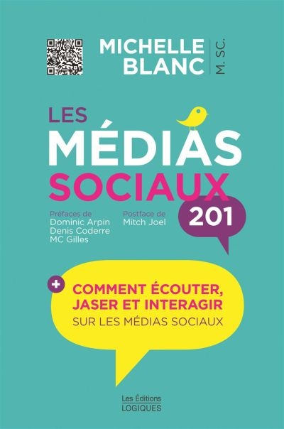 Les médias sociaux 201 : Comment écouter, jaser et interagir sur les médias sociaux