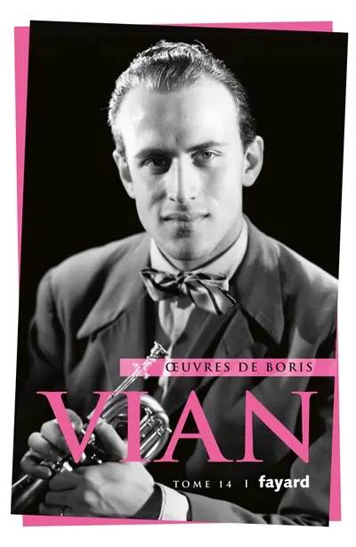 Oeuvres de Boris Vian. Vol. 14