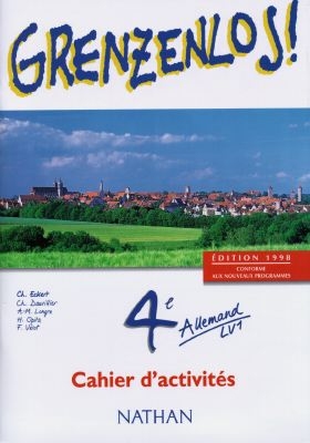Grenzenlos, allemand, 4e LV1 : cahier d'activités